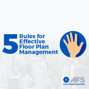 5-Rules-for-Effective-Floor-Plan-Management-AFS